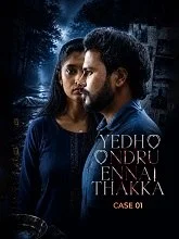 Yedho Ondru Ennai Thakka Case 01 (2026) HDRip Tamil